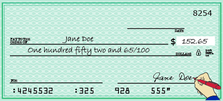 An image of a check is shown. The check is made out to Jane Doe. It shows the number $152.65 and says in words,