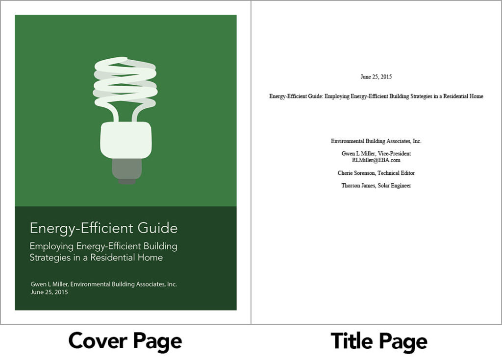 Image of a sample cover page on the left and title page on the right. The cover page is green with the image of a energy efficient lightbulb with the text below "Energy-efficient guide Employing energy- efficient building strategies in residential home." The title page on the left is a white page with the text "Energy-efficient guide Employing energy- efficient building strategies in residential home." and lists the contact information of the company who created the guide.