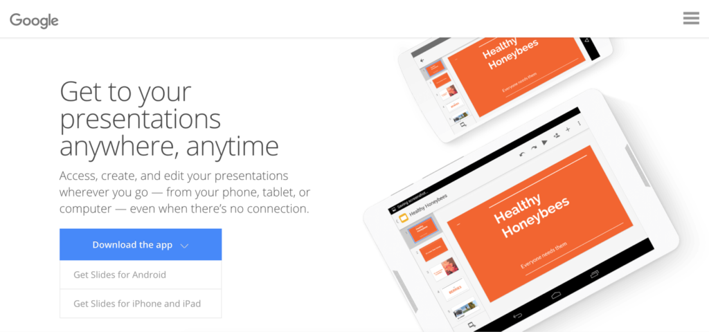 Screenshot of the launch screen for Google slides. The page reads "Get to your presentations anywhere, anytime. Access, create, and edit your presentation wherever you go- from your phone, tablet, or computer- even when there's no connection.