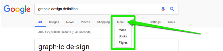 A Google search has been performed for, "graphic design definition". There is a green box highlighting where the more options feature is. A new dropdown menu has come from the options tab which now include, Maps, Books, and Flights.