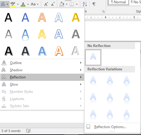 At the bottom of the text effect menu a separate menu opens up which allows you to adjust the different styles of text. There are 7 options available including: Outline, Shadow, Reflection, and Glow. Reflection has been selected displaying two new options. The first being "No Reflection" and the second being "Reflection Variations".