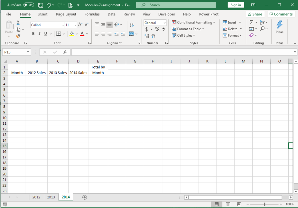 Spreadsheet in Microsoft Excel with unformatted headings in rows A through E. They are as follows: Month, 2012 Sales, 2013 Sales, 2014 Sales, and Total by Month