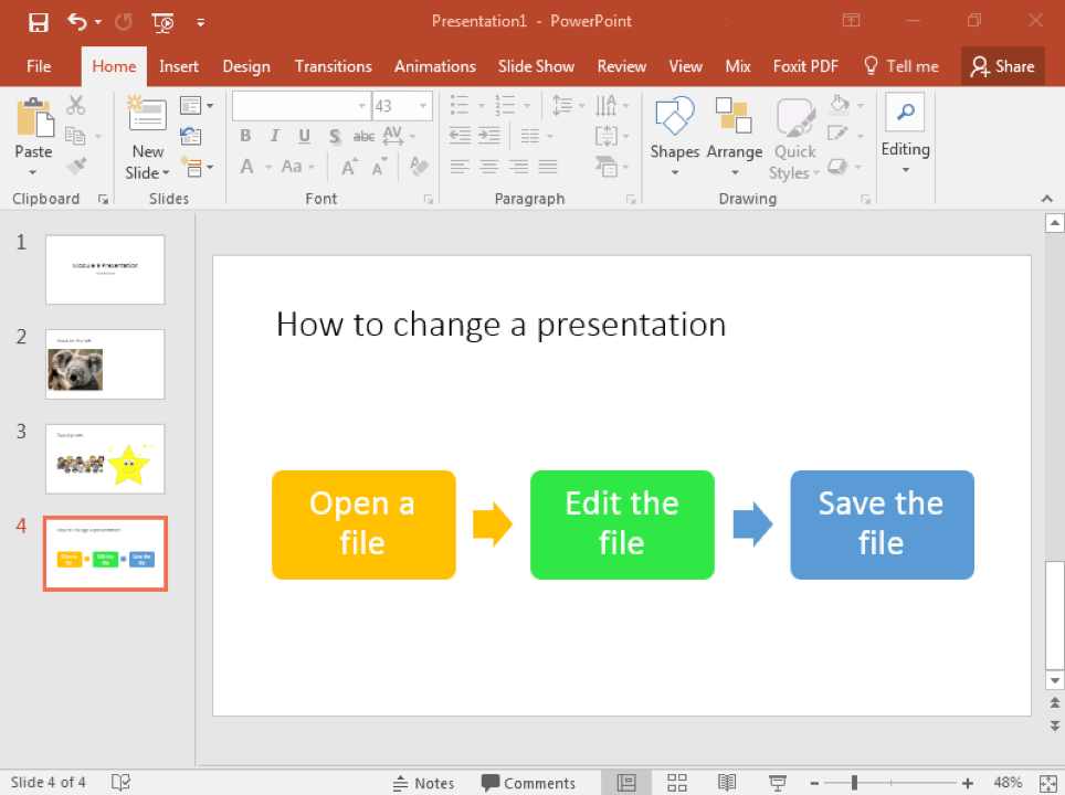 A Microsoft Powerpoint is open with 4 slides displayed. On the 4th slide a smart art graphic has been opened. There are three boxes from left to right. The one on the left is yellow and says "Open a File", there is a yellow arrow pointing right directly next to it. The box in the middle is green and states "Edit the file". In between the green box in the middle and a blue box on the right is a blue arrow pointing right.