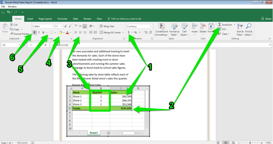 A Microsoft Word document is open with a sales report displayed. A blank excel spreadsheet has been inserted into the word document. There are 6 green arrows pointing at various things in the document. The first shows where the cell style option is, the second shows how to select the auto sum button. The third green arrow is pointing at the center option and the fourth at how to color in the cells. Finally the fifth arrow is pointing at where to insert borders and the sixth at the option to make the content bold.