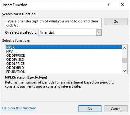 Screenshot of dialog box to insert  NPER Function. It shows how to search for a function or select a function that has been used recently. This screenshot shows how to search for the NPER function by typing a brief description of what you want to do and then clicking the go button, which is next to the search bar. From the Select a function list, select the NPER function and click the OK button.