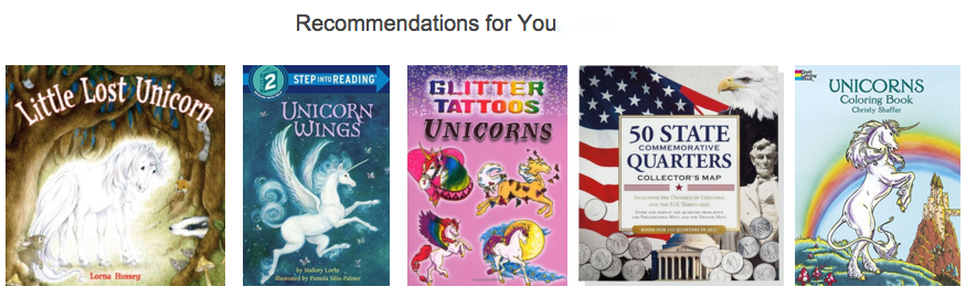 Resultados de una “recomendación” de Amazon. El texto dice “Recomendaciones para ti”, y muestra cinco portadas de libros: Little Lost Unicorn, Unicorn Wings, Glitter Tattoos: Unicornios, 50 Cuartos Conmemorativos Estatales, Libro para Colorear de Unicornios.